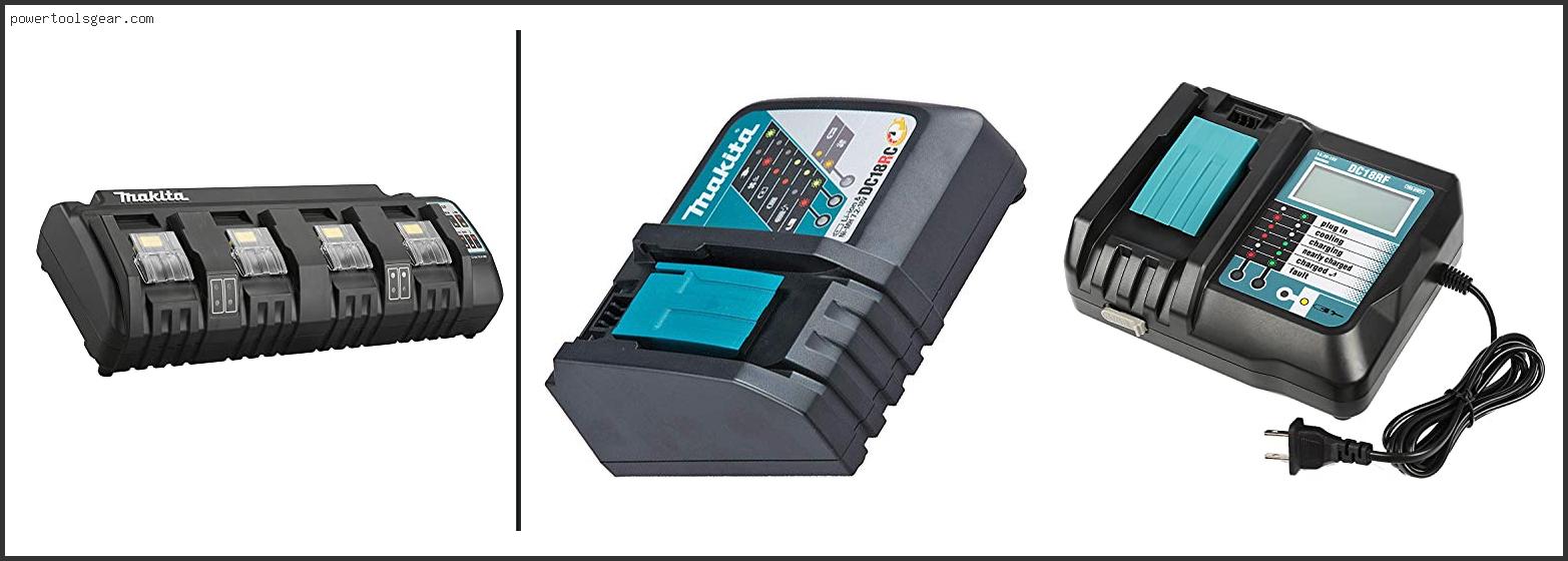 Best Makita Charger