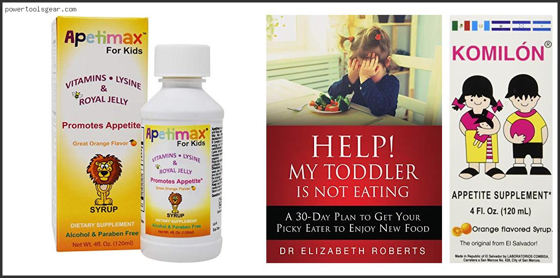 Best Appetite Stimulant For Toddlers