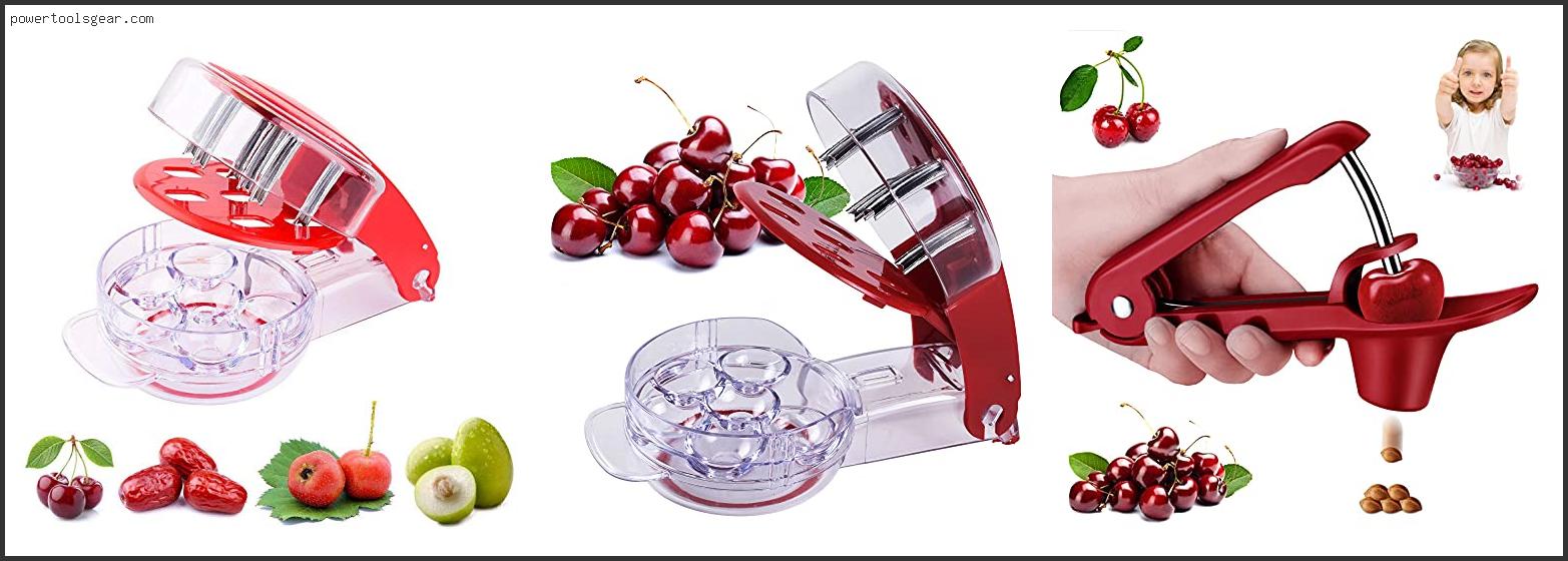 Best Cherry Pit Remover