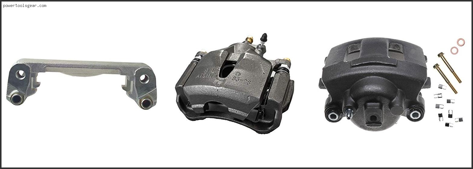 Best Remanufactured Calipers