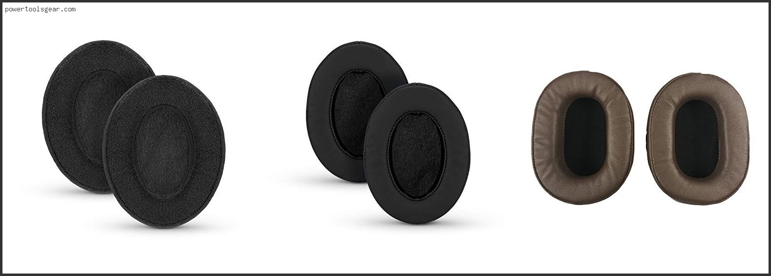 Best Ear Pad Replacement For Audio Technica M50x