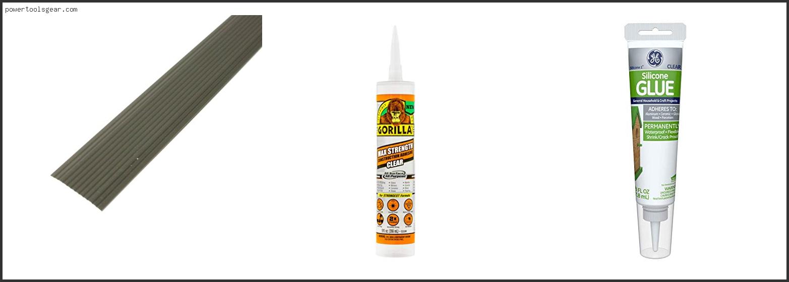 Best Glue For Transition Strips
