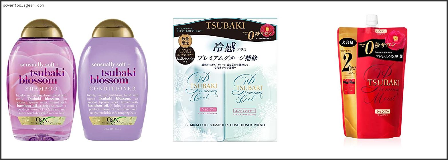 Best Tsubaki Shampoo And Conditioner