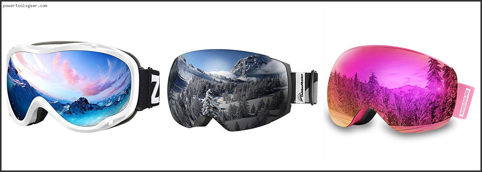 Best Ski Goggles For Cloudy Days