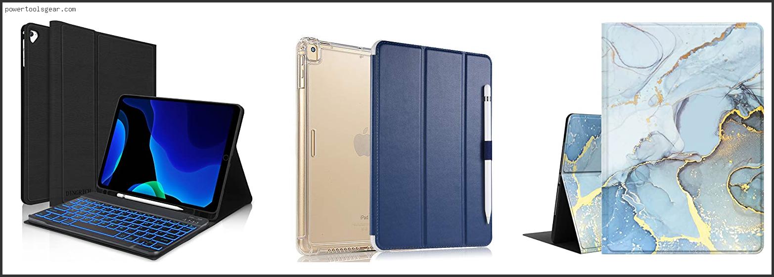 Best Case For Ipad 9.7 5th Generation
