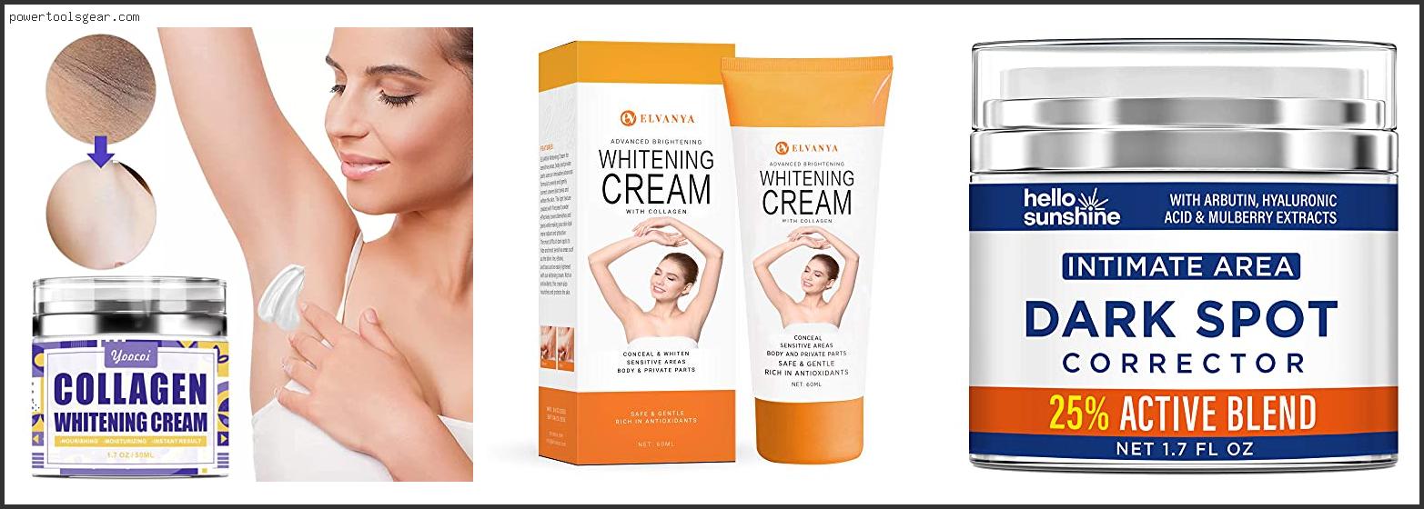 Best Bleaching Cream For Private Areas