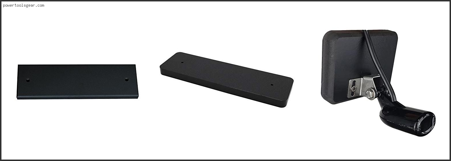 Best Transducer Mounting Plate