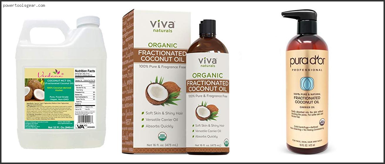 Best Fractionated Coconut Oil For Skin