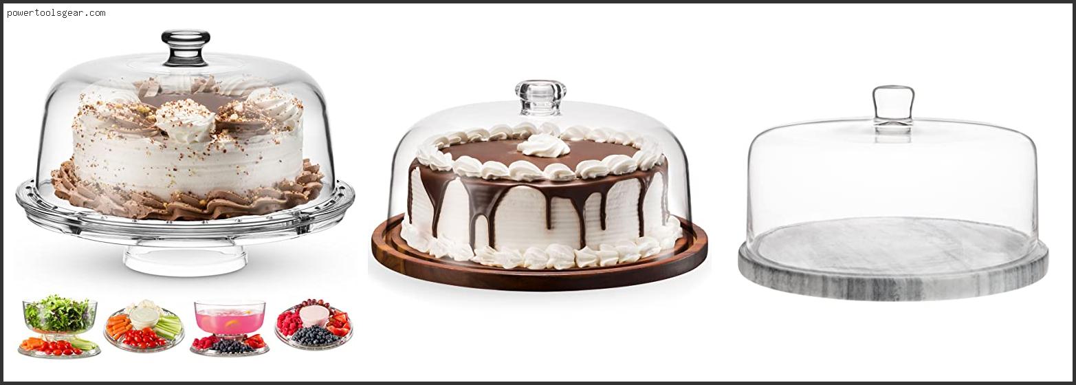 Best Cake Stand With Dome