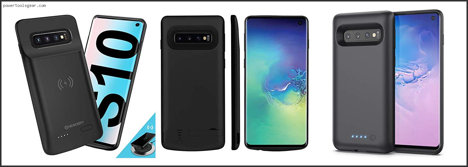 Best Battery Case For Galaxy S10
