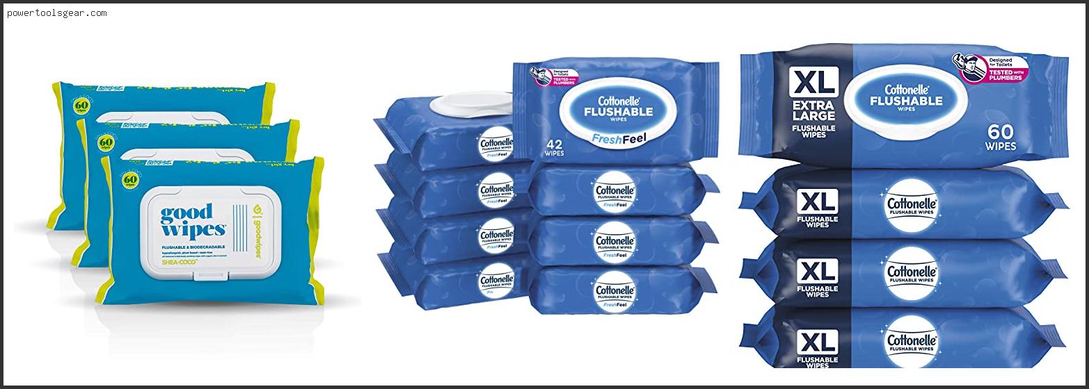 Best Flushable Wet Wipes For Adults