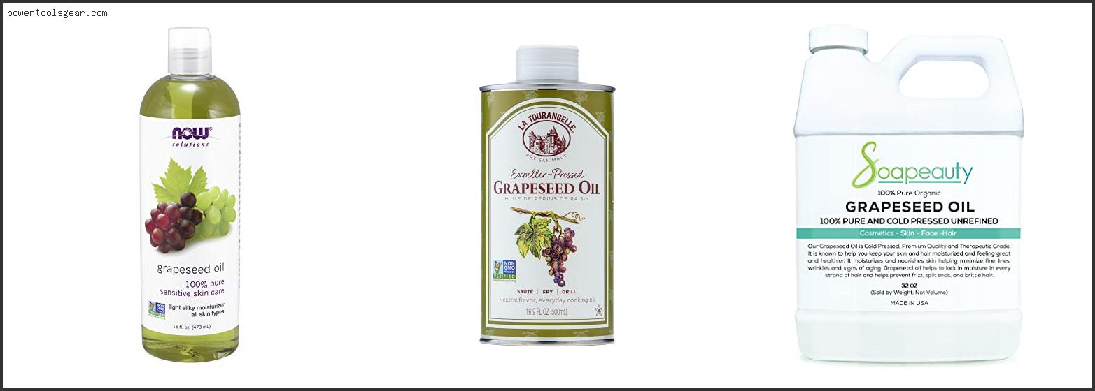 Best Organic Grapeseed Oil