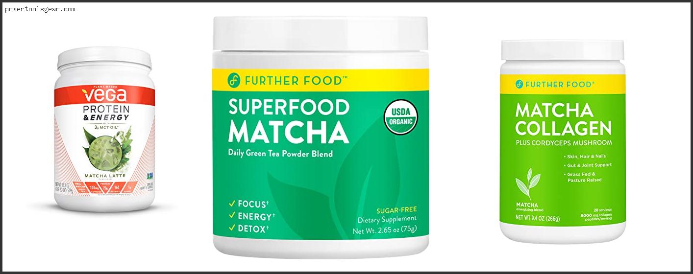 Best Matcha Powder For Energy