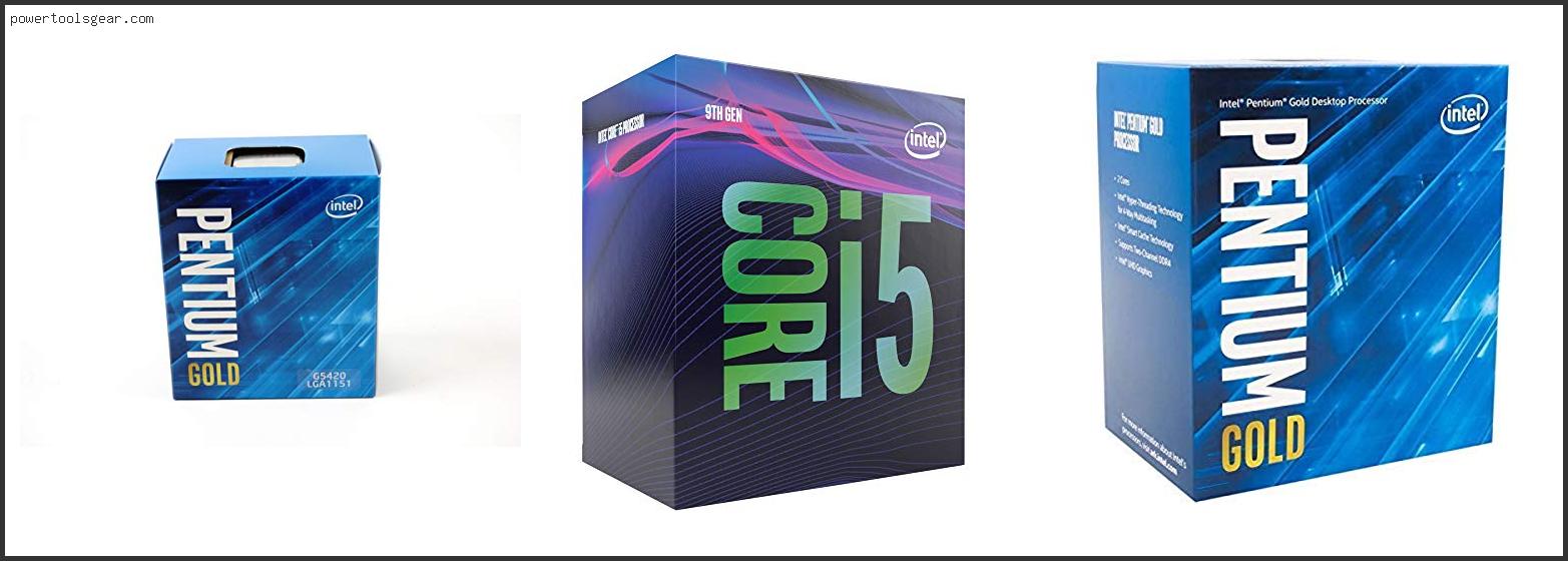Best Intel Pentium Processor For Gaming