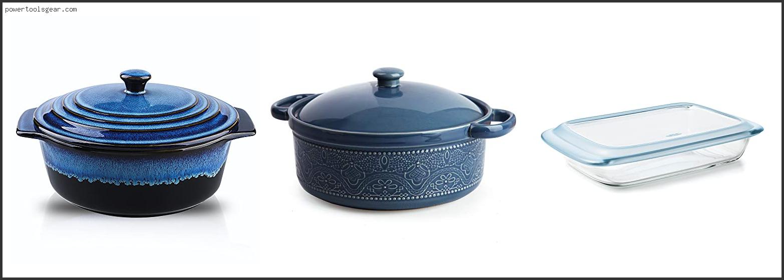 Best Casserole Dish With Lid
