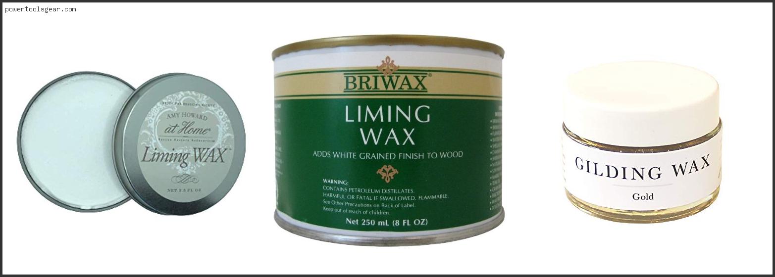 Best Liming Wax