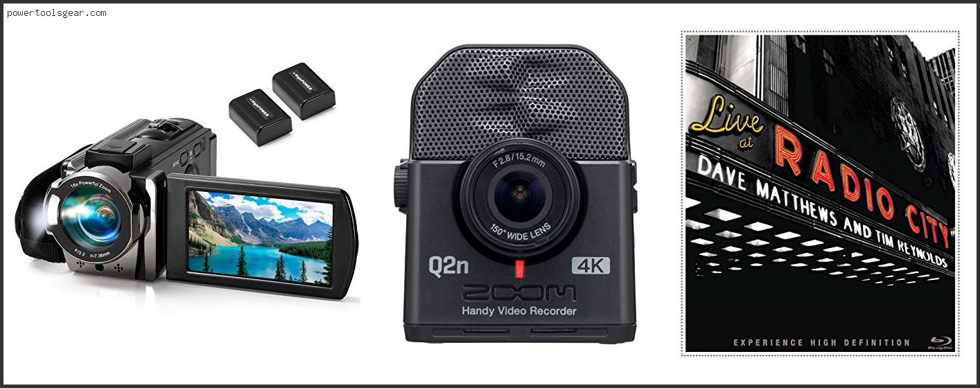 Best Video Camera For Recording Concerts