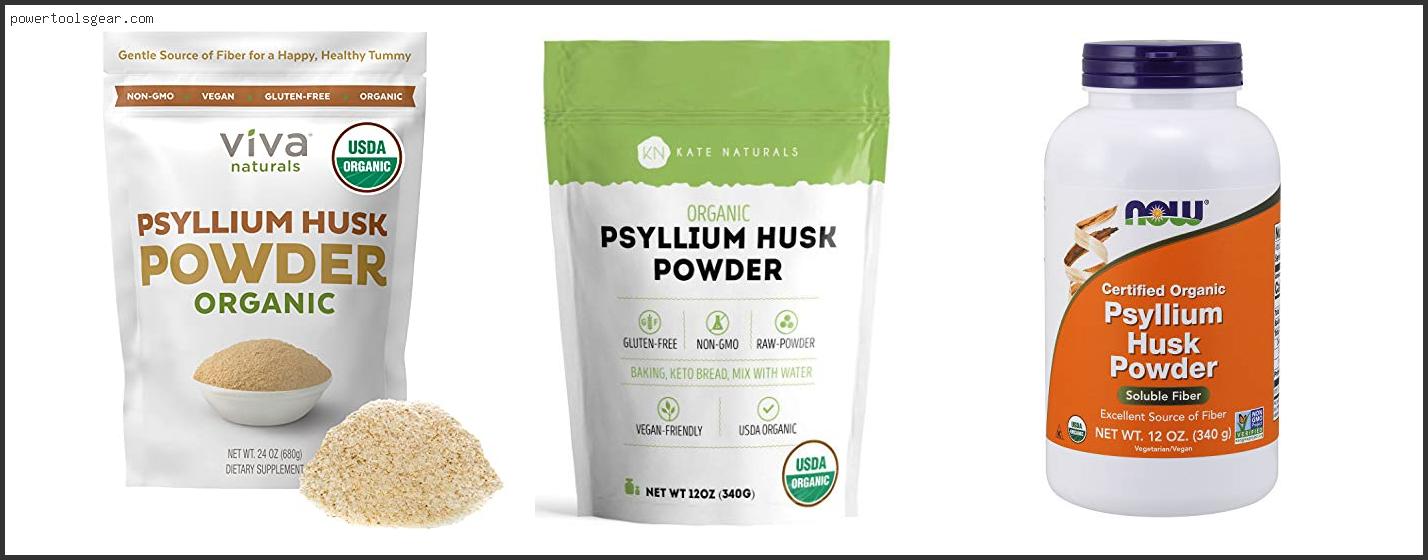 Best Organic Psyllium Husk Powder