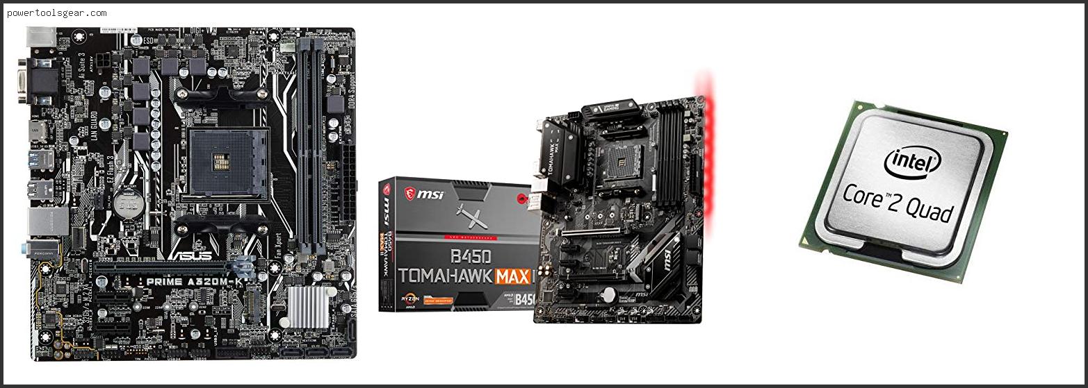 Best Motherboard For Core 2 Quad Q9650