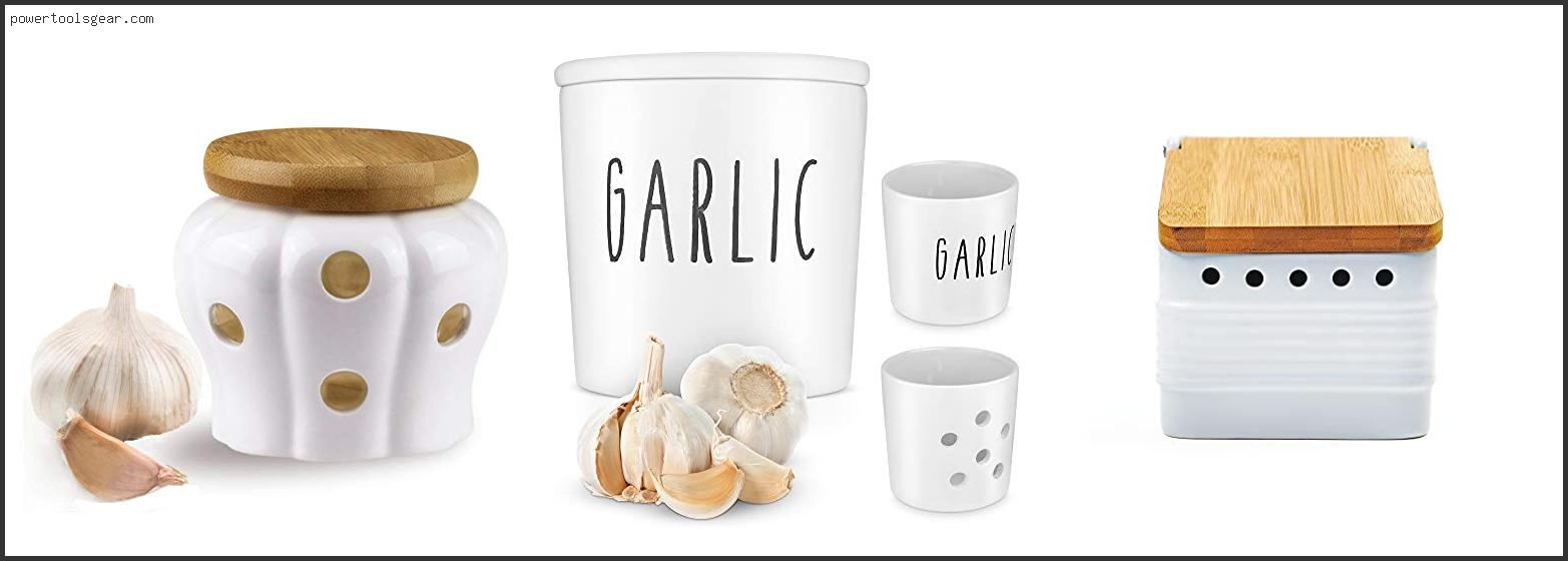 Best Garlic Storage Containers