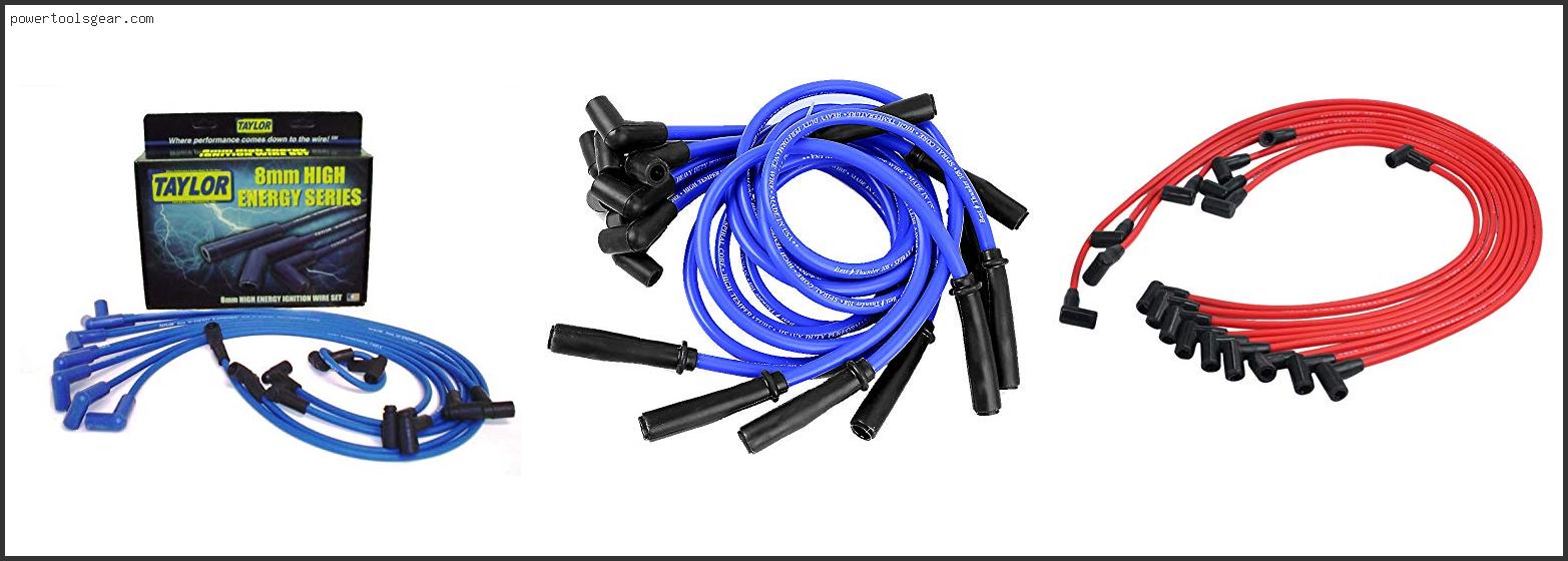Best Spark Plug Wires For Chevy 350