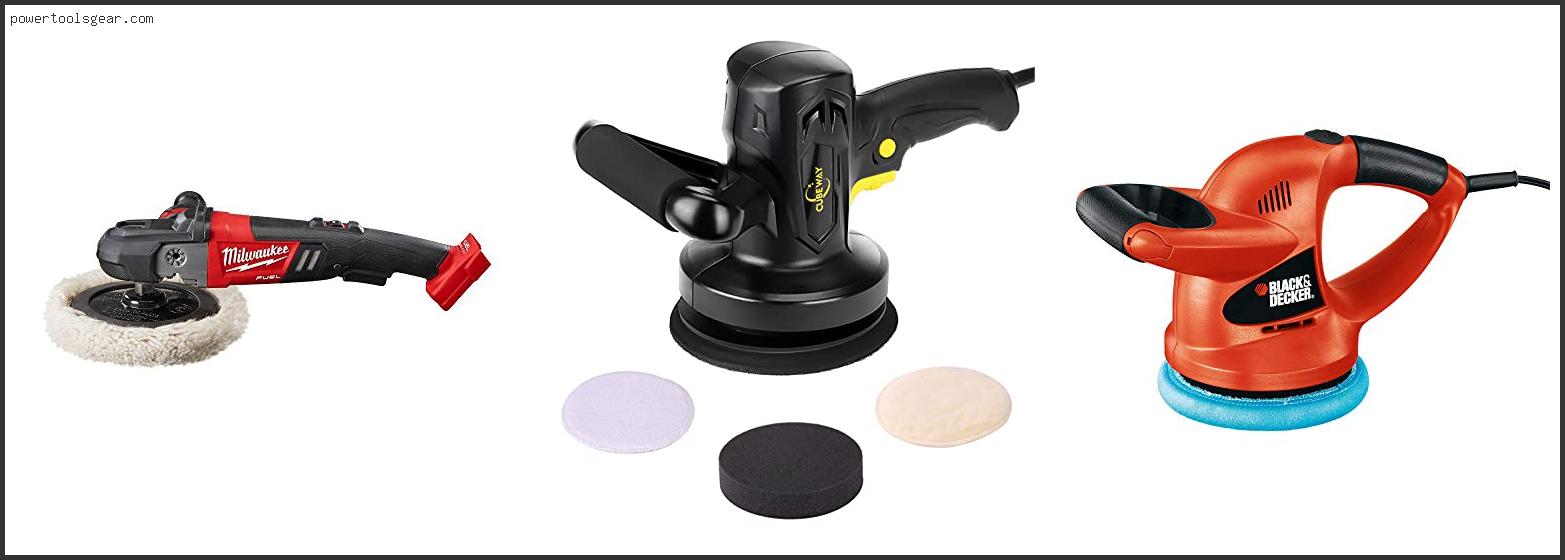 Best Inexpensive Car Polisher